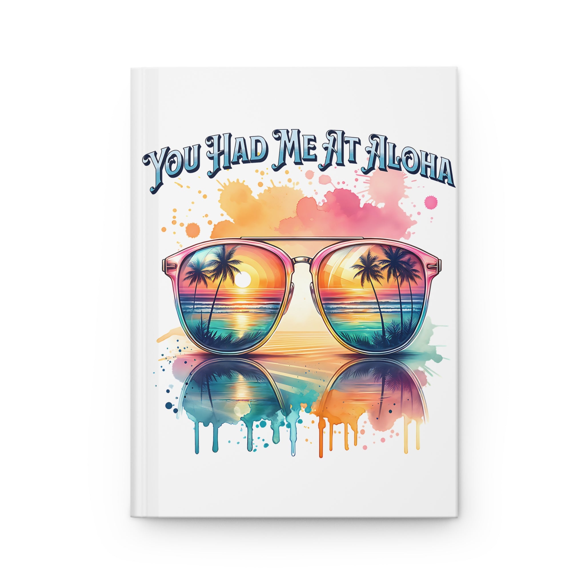 You had me at Aloha Hardcover Journal