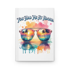 You had me at Aloha Hardcover Journal