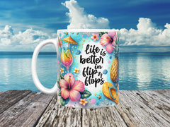 Life is Better in Flip Flops Coffee Mug, (11oz, 15oz)