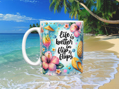 Life is Better in Flip Flops Coffee Mug, (11oz, 15oz)